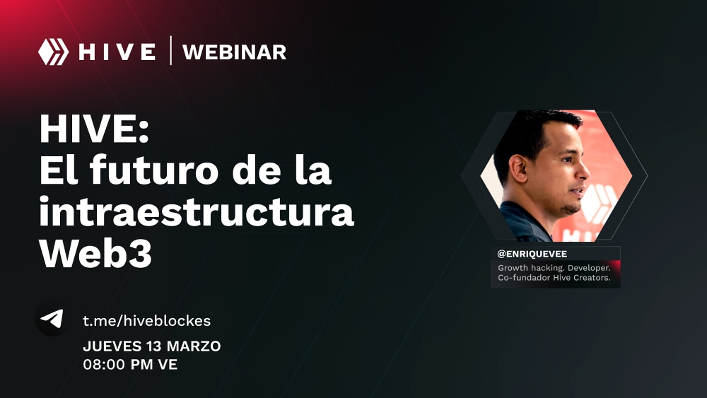 Webinar de Hive: El futuro de intraestructura Web3